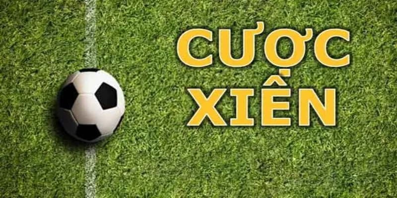 Cược xiên là gì Cược xiên là gì ưu và nhược điểm